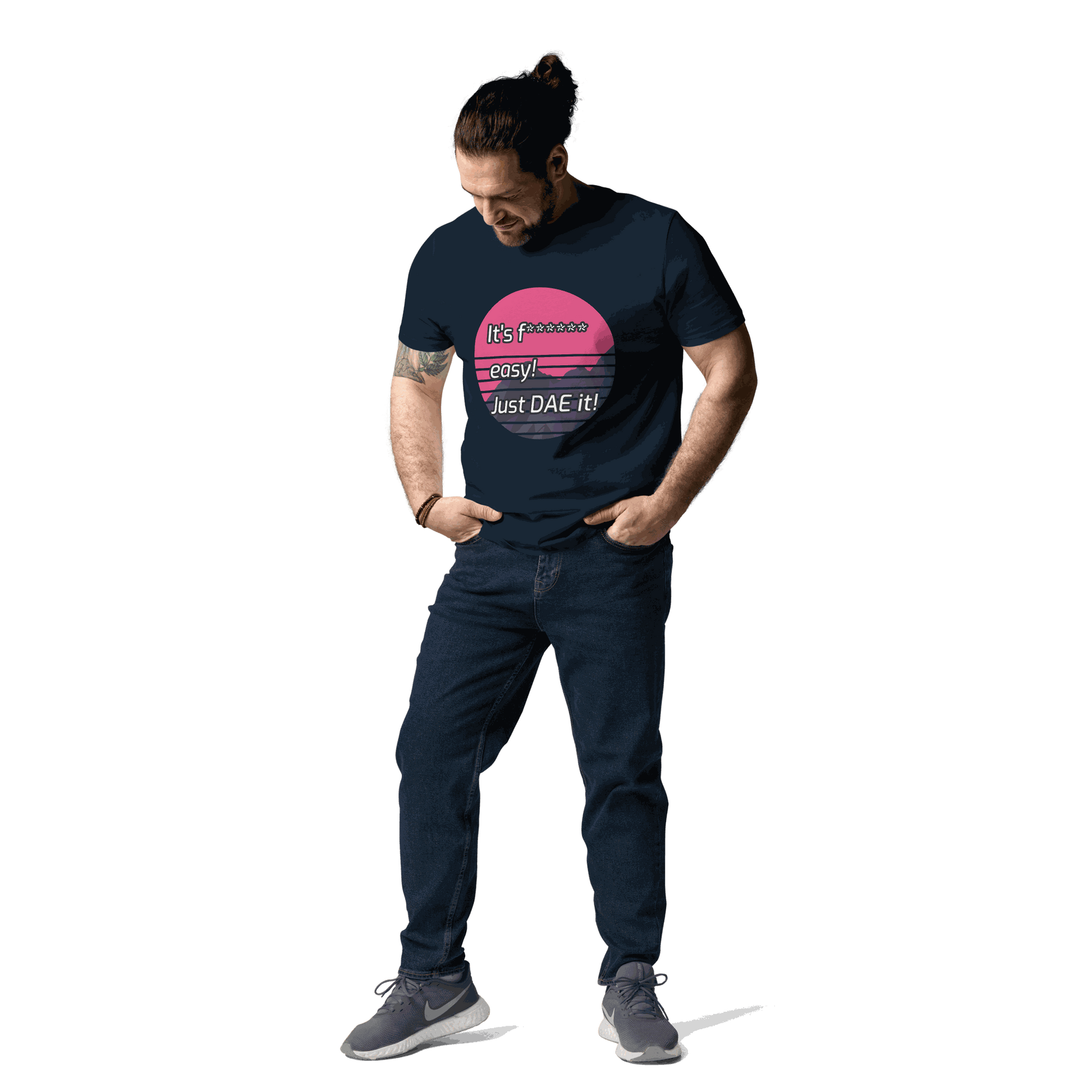 It's F****** Just Dae it unisex motivational cotton tshirt for success