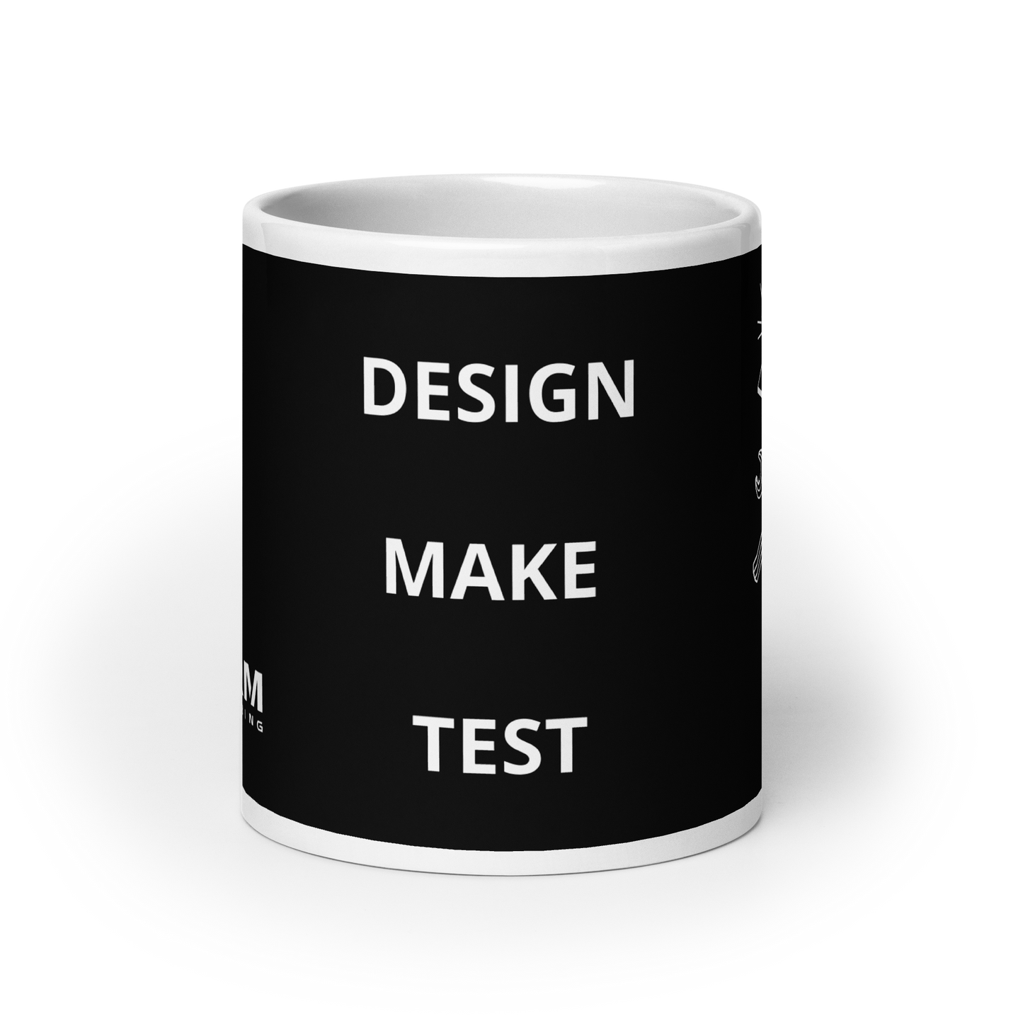 Design Make Test office coffee drinking mug for mechanical engineers